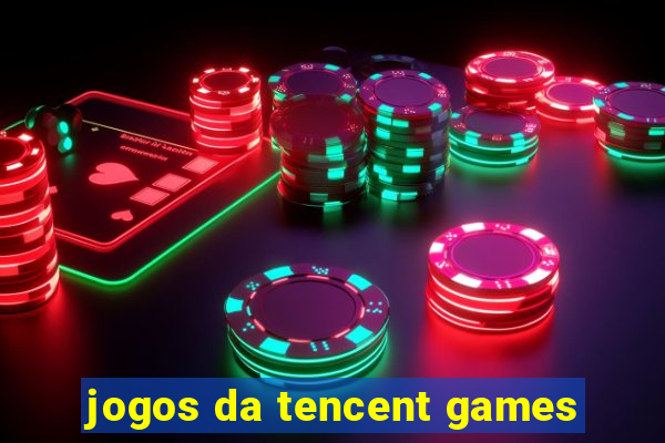 jogos da tencent games